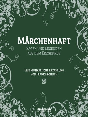 cover image of Märchenhaft--Segen und Legenden aus dem Erzgebirge
